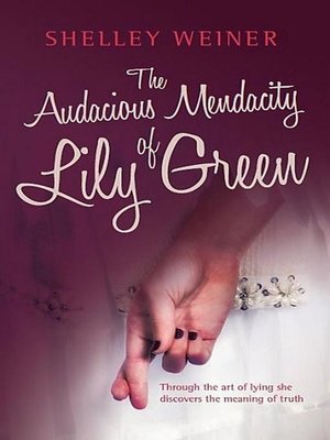 cover image of The Audacious Mendacity of Lily Green
